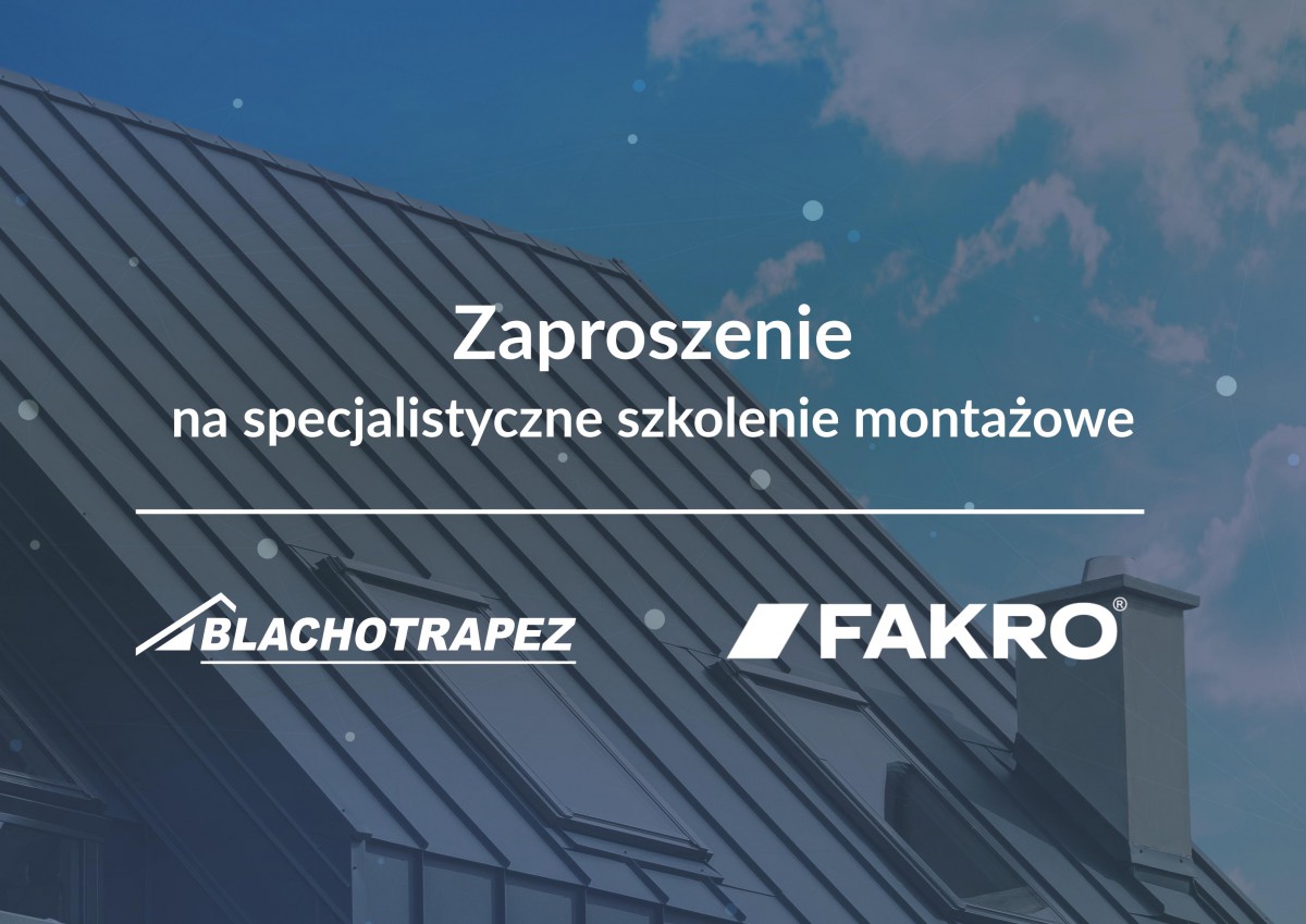 BLACHOTRAPEZ x FAKRO_SZKOLENIA 2020