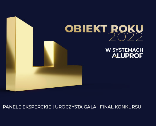 BUDYNEK WYDZIAŁU LINGWISTYKI STOSOWANEJ I NEOFILOLOGII UNIWERSYTETU WARSZAWSKIEGO Z ARCHITEKTONICZNYM GRAND PRIX 2022 – KONKURS „OBIEKT ROKU W SYSTEMACH ALUPROF” ROZSTRZYGNIĘTY