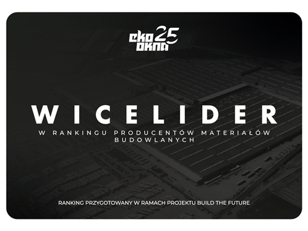 Eko-Okna wiceliderem w Polsce rankingu 100 największych firm z branży budowlanej