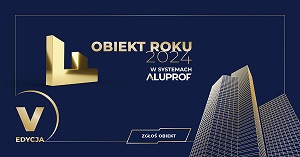 Zgłoś swój budynek do konkursu „Obiekt Roku w Systemach Aluprof” – rusza V jubileuszowa edycja
