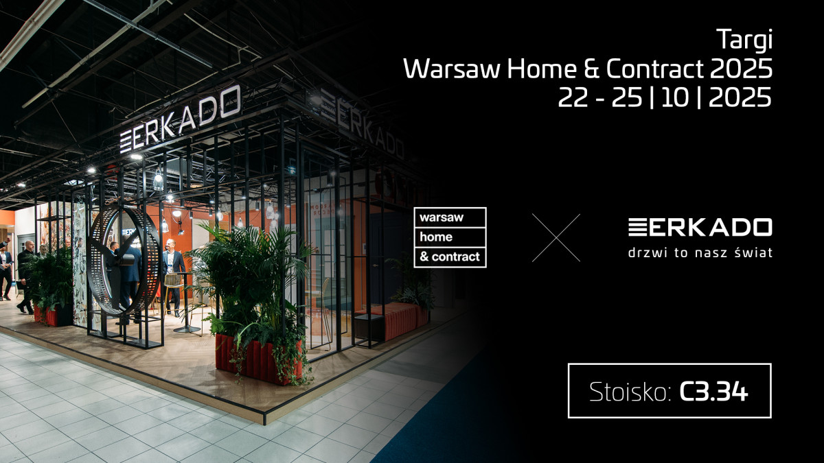 ERKADO zaprasza na Warsaw Home & Contract 2025